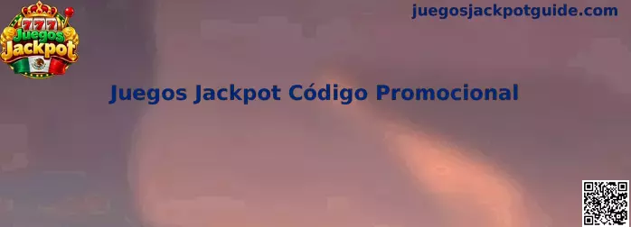 Juegos Jackpot Código Promocional
