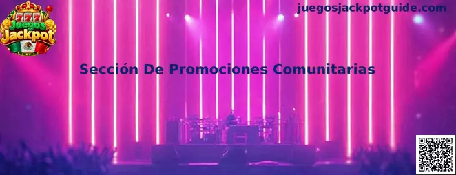 Referencia visual de la Sección De Promociones Comunitarias de Juegos Jackpot