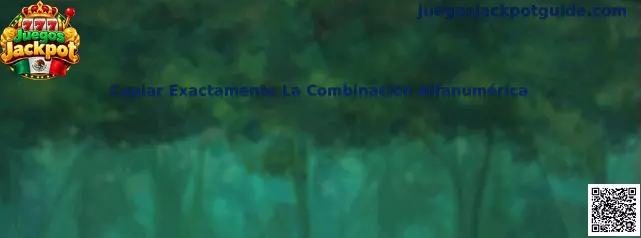 Copiar exactamente una combinación alfanumérica en Juegos Jackpot