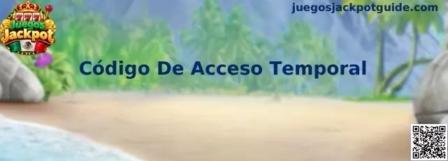 Código De Acceso Temporal en Juegos Jackpot