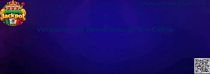 Versiones De Demostración Sin Cobro de Juegos Jackpot