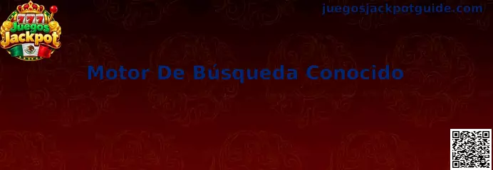 Herramienta de Motor De Búsqueda Conocido para Juegos Jackpot