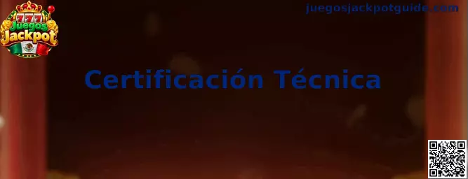 Certificación Técnica en Juegos Jackpot