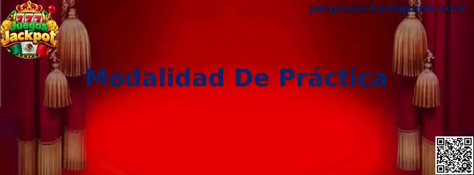 Modalidad De Práctica en Juegos Jackpot
