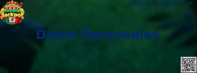 Guía de Datos Personales en Juegos Jackpot