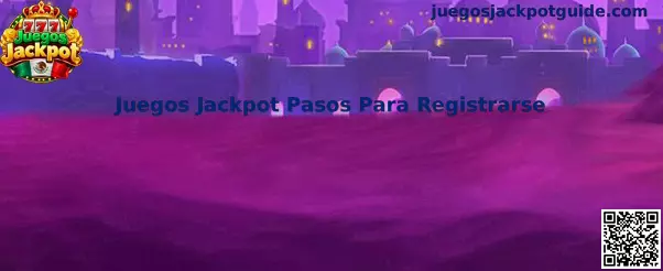 Guía visual de los pasos para registrarse en Juegos Jackpot