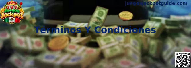 Imagen ilustrativa de la guía de Términos y Condiciones de Juegos Jackpot