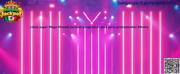 Guía visual de Mega Moolah y sus principales elementos de juego