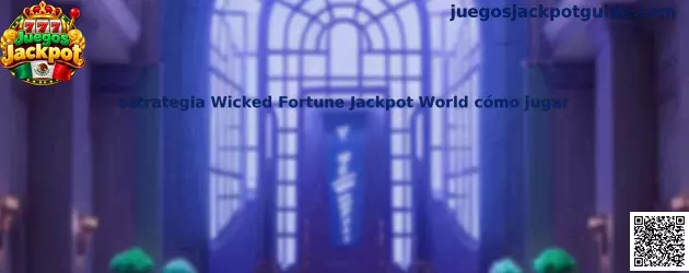 Imagen de referencia de la guía de Wicked Fortune en Jackpot World