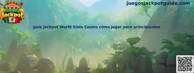 Imagen ilustrativa de la guía de Jackpot World Slots Casino para principiantes de Juegos Jackpot
