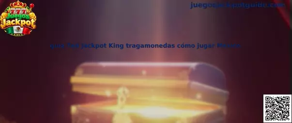 Guía Ted Jackpot King tragamonedas cómo jugar México